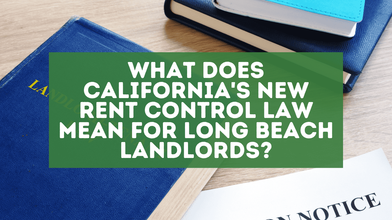 What Does California's New Rent Control Law Mean for Long Beach